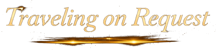 Traveling on Request